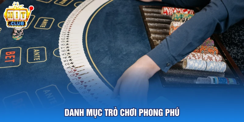 Danh mục trò chơi phong phú 