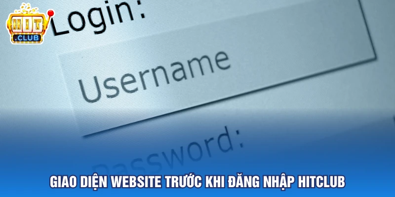 Giao diện website trước khi đăng nhập Hitclub