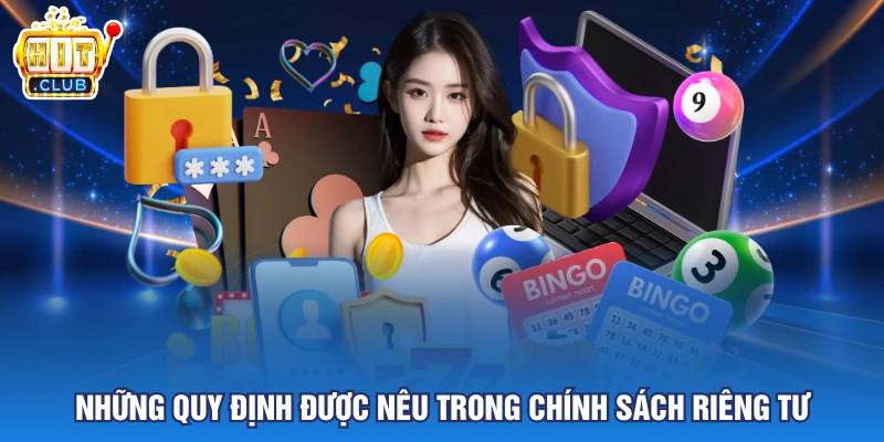 Những quy định được nêu trong chính sách riêng tư